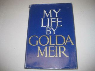 My Life By Golda Meir Israeli Prime Minister Autobiography