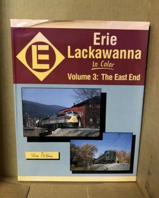 Erie Lackawanna In Color Morning Sun Book Vol 3 The East End Railway Train
