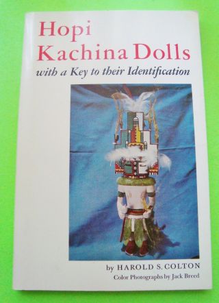 1979 Hopi Kachina Dolls - History & Identification By Colton Illustrated Xlnt,