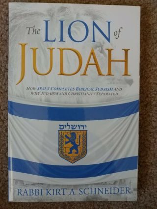 The Lion Of Judah By Rabbi Kirt A Schneider