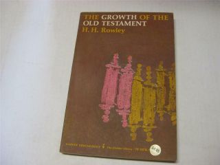 The Growth Of The Old Testament By Harold Henry Rowley