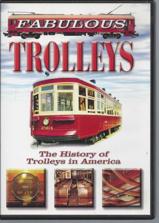 Fabulous Trolleys The History Of Trolleys In America Dvd 2007 Trains Railroads