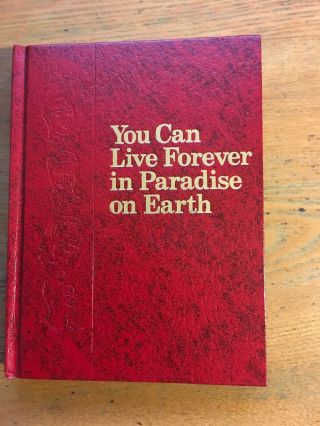 You Can Live Forever In Paradise On Earth,  Watchtower Small 1989 Edition