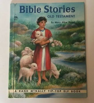 Bible Stories Old Testament By Mary Alice Jones - Rand Mcnally Tip Top Elf 1954