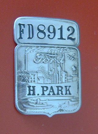 Vintage Ford Motor Co Employee Badge: Highland Park Mi Factory; Ford Div Fd - 9632