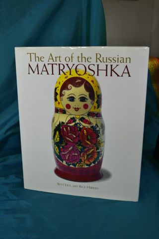 The Art Of The Russian Matryoshka.  Rare H/c Gift Book