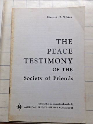 The Peace Testimony Of The Society Of Friends (quakers).  1950 