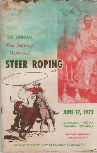 Ben Johnson Memorial Steer Roping Rodeo Program,  June 17,  1973,  Pawhuska,  Okla.
