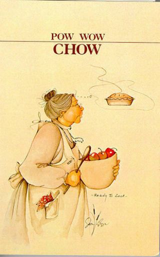 Cooking: Pow Wow Chow,  Native American Cookbook,  (with Special Recipe)