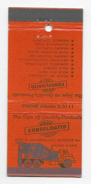 Vintage Matchbook Cover Adv.  Rock Consolidated In Los Angeles,  Calif.