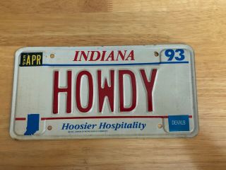 1993 Indiana License Plate - Vanity Plate “howdy”