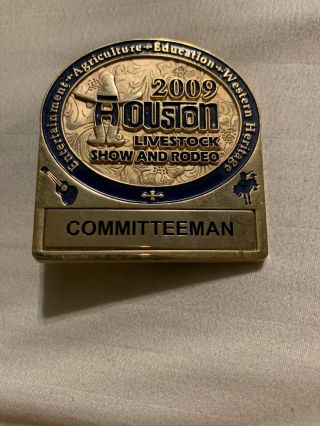 2009 Committeeman Badge Houston Livestock Show & Rodeo Hlsr Pin Fat Stock