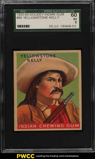 1933 Goudey Indian Gum Yellowstone Kelly 90 Sgc 5 Ex (pwcc)