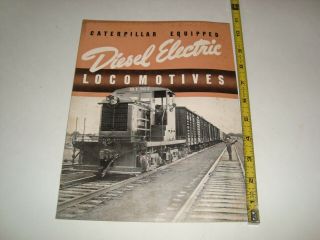 Vintage Caterpillar Equipped Diesel Electric Locomotives Railroad Brochure