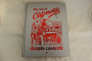 The Cars Of Oldsmobile Crestline Hard - Cover Book Dennis Casteele Cond 1992