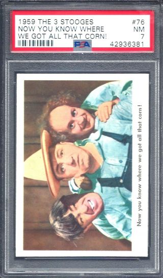 1959 The 3 Stooges Now You Know Where We Got All That Corn 76 Psa 7 Nm (6381)