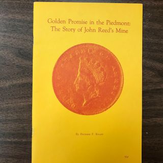 Golden Promise In The Piedmont: The Story Of John Reed 