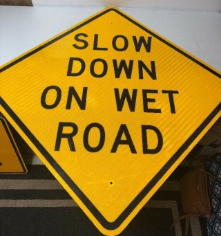Huge Authentic Retired Texas “slow Down On Wet Road” Highway Sign Man Cave