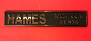 Vintage Hames Metal Auto Car Dealer Tag / Emblem - Palos Hills,  Illinois - Nos