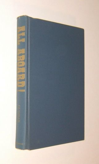 All Aboard: A History Of Railroads In Michigan By Willis Dunbar - Hardcover 1969