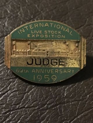 International Livestock Exposition Judge Pin 1959 60th Anniversary.