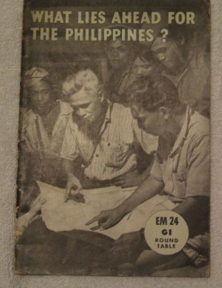 What Lies Ahead For The Philippines? - Em 24 Gi Round Table (1945)