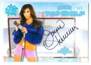 Jaime Hammer " Top Shelf Hockey Autograph 1/1 " Benchwarmer 40th National 2019