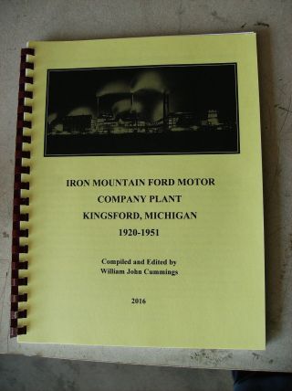 History Of The Ford Motor Company At Iron Mountain,  Mi 1921 To 1951
