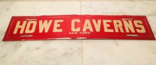 Vintage Howe Caverns York Metal License Plate Topper Sign,  Reflective