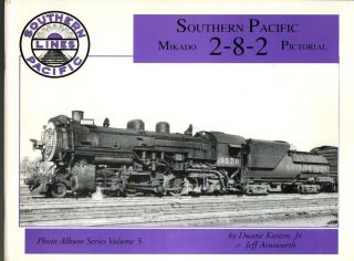 Southern Pacific Steam Series,  Volume 5,  Mk Class 2 - 8 - 2 Mikado Pictorial Sp