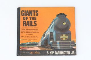 Giants Of The Rails By S.  Kip Farrington Jr.  - Major Railroad Trains Book 1944