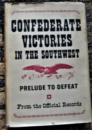 Civil War Confederate Victories In The Southwest Owned By Nm Sen.  Dennis Chavez