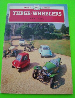 Three - Wheelers By Hill Shire Album Book Messerschmitt Morgan Davis Bond Gordon