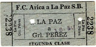 Railway Ticket: Bolivia/chile: F.  C.  Arica A La Paz To Grl.  Perez,  1970