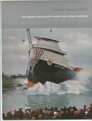 The Algoma Central And Hudson Bay Railway Company Annual Report 1963