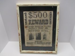 Sitting Bull Wanted Poster Framed To Look Aged.