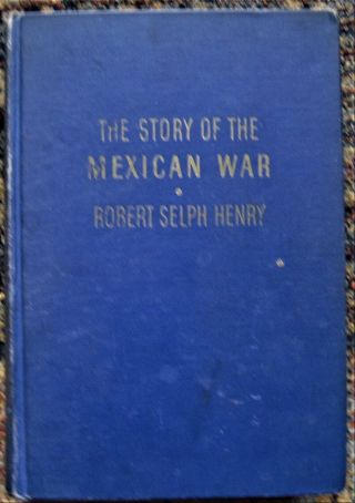 Book On The Mexican - American War 1846 - 1848 Signed By Nm Senator Dennis Chavez