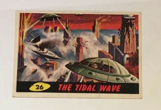1962 Topps Mars Attacks Card 26 The Tidal Wave