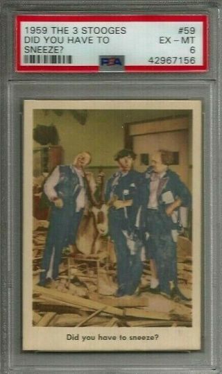 1959 Fleer The Three 3 Stooges 59 " Did You Have.  " Psa 6 Ex - Mt Non - Sport Card