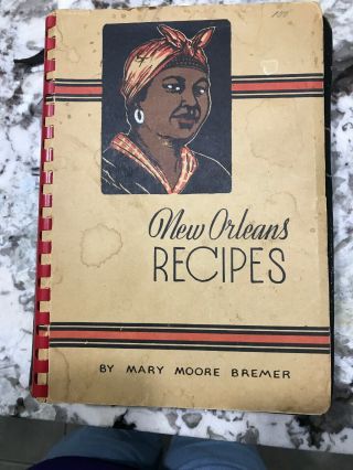 Orleans Creole Recipes Mary Moore Bremer 1953 Edition