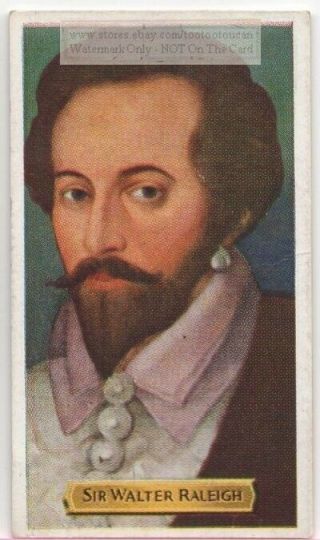 Sir Walter Raleigh English Writer Soldier Explorer 80,  Y/o Trade Ad Card