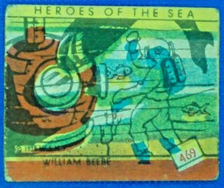 Vintage 1939 W.  S.  Corp Strip Card,  Heroes Of The Sea,  469 William Beebe
