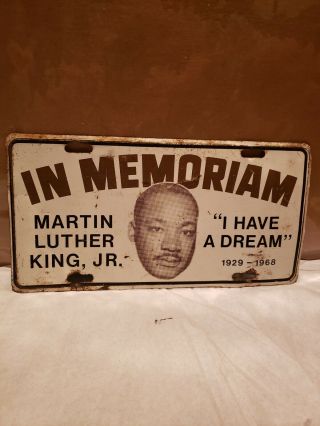 Rare Vintage Martin Luther King Jr.  License Plate / Sign