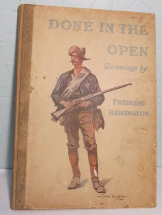 Done In The Open,  Drawings By Frederic Remington