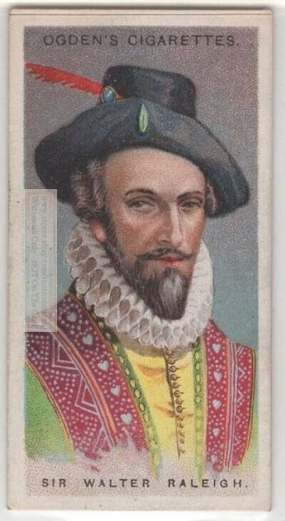 Sir Walter Raleigh English Writer Poet Soldier Explorer 90,  Y/o Trade Ad Card
