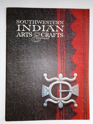Southwestern Indian Arts & Crafts,  Tom Bahti 1966 Softcover Vg