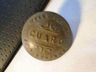 Wells Fargo And Company Guard Bronze Coat Button By " Tiffany "