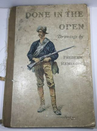Antique Book,  Frederic Remington " Done In The Open ",  1902 Sketches 16 1/4 X 11 "