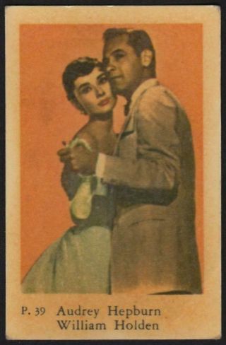 Audrey Hepburn & William Holden - 1958 Swedish P Set Movie Star Gum Card P.  39