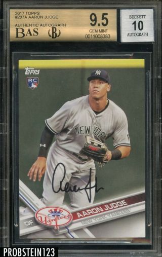 Aaron Judge Signed 2017 Topps 3287a Rc Rookie Bgs 9.  5 Beckett Bas 10 Auto